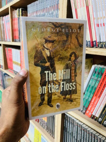 The Mill on the Floss by George Eliot